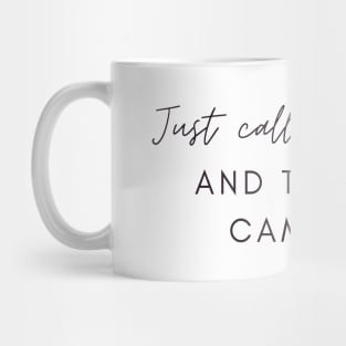 Just Call Me Pretty and Take Me Camping Mug